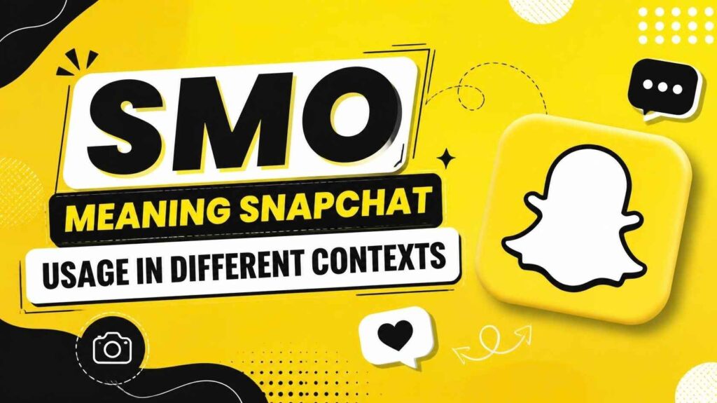 smo meaning snapchat Usage in Different Contexts