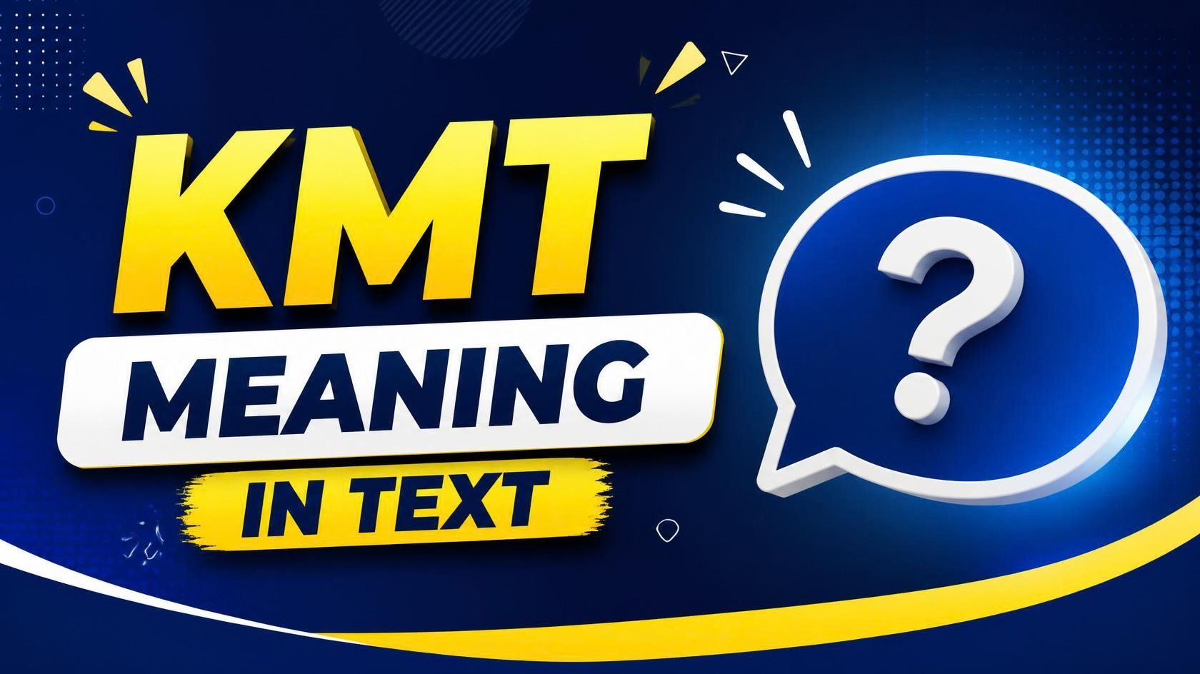 kmt meaning in text